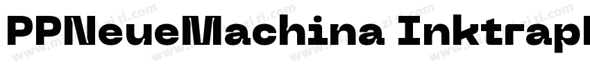 PPNeueMachina InktrapRegularotf字体转换